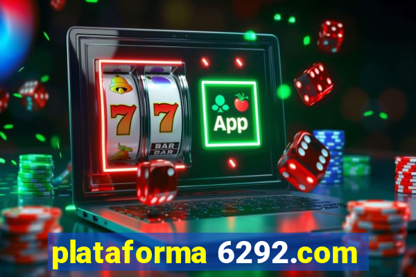 plataforma 6292.com